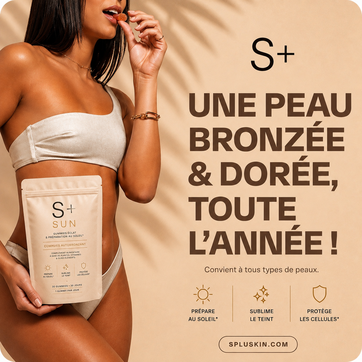 S+ SUN: a tanned, golden glow all year round, suits all skin types